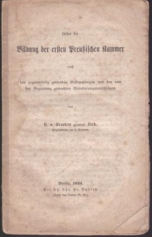 Image du vendeur pour Bildung der Preuischen Kammernach den gegenwrtigen geltenden Bestimmungen und den von der Regierung gemachten Abnderungsvorschlge mis en vente par Graphem. Kunst- und Buchantiquariat