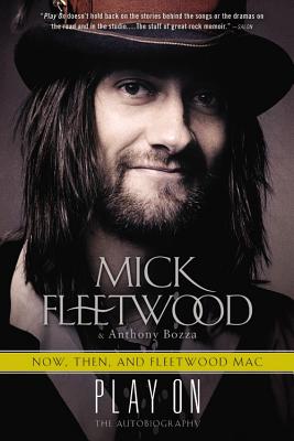 Imagen del vendedor de Play on: Now, Then, and Fleetwood Mac: The Autobiography (Hardback or Cased Book) a la venta por BargainBookStores
