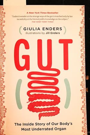 Immagine del venditore per Gut: The Inside Story of Our Body's Most Underrated Organ venduto da Mad Hatter Bookstore