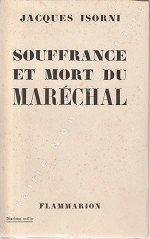Immagine del venditore per Souffrance et mort du Marchal. venduto da ARTLINK