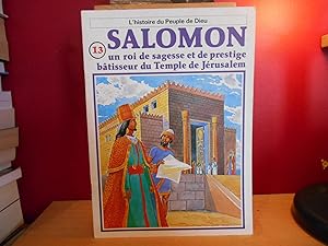 Seller image for L'HISTOIRE DU PEUPLE DE DIEU NO 13 SALOMON UN ROI DE SAGESSE ET DE PRESTIGE BATISSEUR DU TEMPLE DE JERUSALEM for sale by La Bouquinerie  Dd