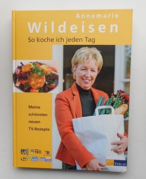 Seller image for So koche ich jeden Tag. Meine schnsten neuen TV-Rezepte. Mit zahlr. Abb. for sale by Der Buchfreund