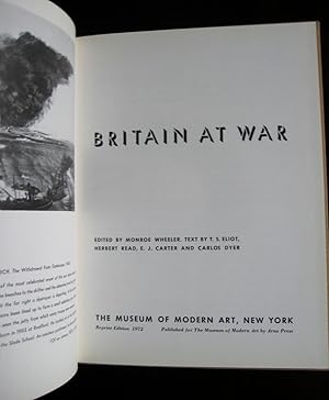 Britain at War. Edited by Monroe Wheeler. Text by T.S. Eliot, Herbert Read, E.J. Carter and Carlo...