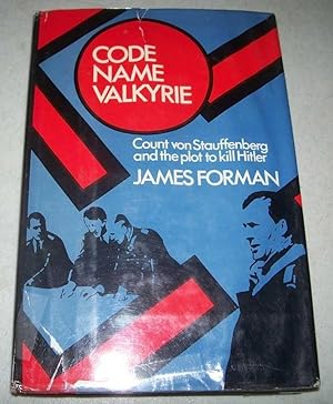 Image du vendeur pour Code Name Valkyrie: Count von Stauffenberg and the Plot to Kill Hitler mis en vente par Easy Chair Books