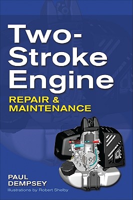 Seller image for Two-Stroke Engine Repair and Maintenance (Paperback or Softback) for sale by BargainBookStores