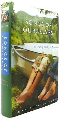 Seller image for SONGS OF OURSELVES The Uses of Poetry in America for sale by Rare Book Cellar