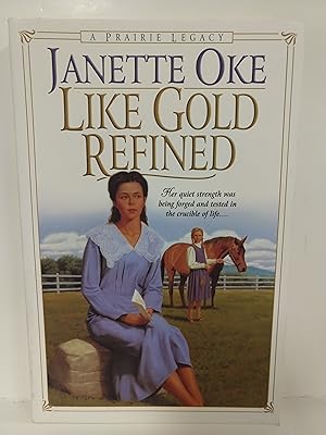 Prairie Legacy: Like Gold Refined Bk. 4 By Janette Oke (2000, Paperback): Janette Oke (8192)