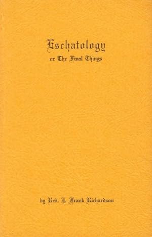 Eschatology; or, The Final Things
