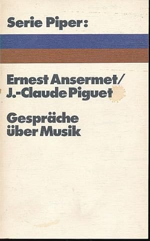 Bild des Verkufers fr Gesprche ber Musik. bers. u. mit e. Vorw. von Horst Leuchtmann. Serie Piper 74. zum Verkauf von Fundus-Online GbR Borkert Schwarz Zerfa