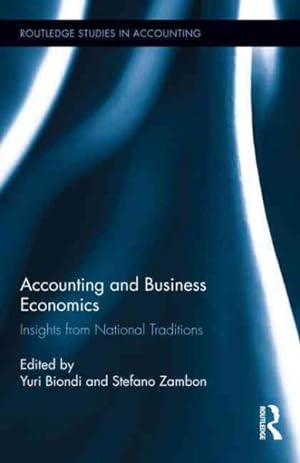 Immagine del venditore per Accounting and Business Economics : Insights from National Traditions venduto da GreatBookPrices