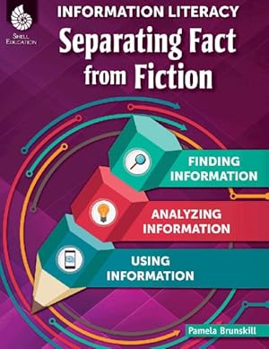 Imagen del vendedor de Information Literacy Grades 3-8 : Separating Fact from Fiction a la venta por GreatBookPrices