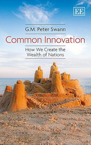 Seller image for Common Innovation : How We Create the Wealth of Nations for sale by GreatBookPrices