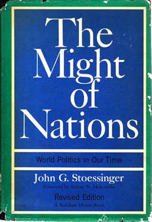 The Might of Nations: World Politics in Our Time