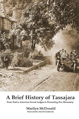 Image du vendeur pour Brief History of Tassajara : From Native American Sweat Lodges to Pioneering Zen Monastery mis en vente par GreatBookPrices