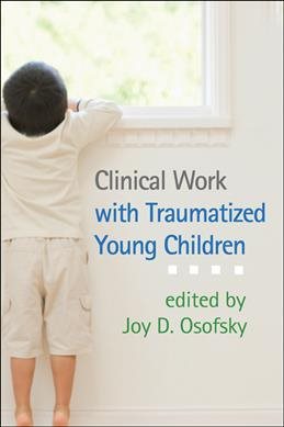 Seller image for Clinical Work With Traumatized Young Children for sale by GreatBookPrices