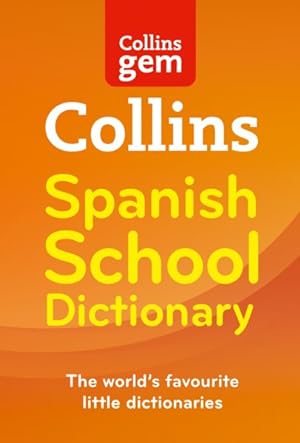 Seller image for Spanish School Gem Dictionary : Trusted Support for Learning, in a Mini-format for sale by GreatBookPrices