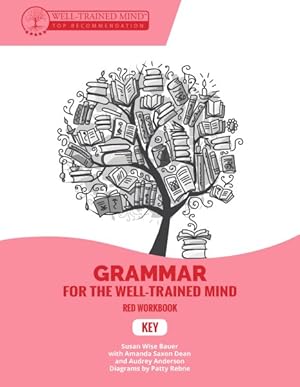 Seller image for Grammar for the Well-Trained Mind Key to Red for sale by GreatBookPrices