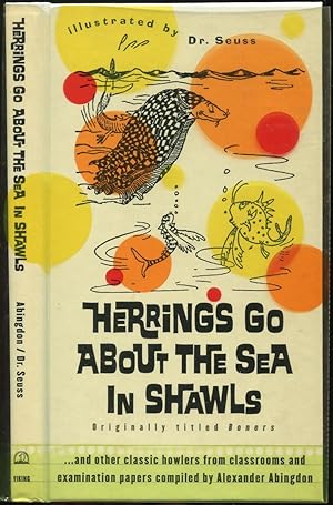 Image du vendeur pour Herrings Go About the Sea in Shawls and other classic howlers from classrooms and examination papers mis en vente par Between the Covers-Rare Books, Inc. ABAA