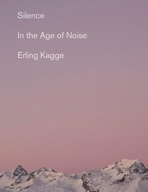 Seller image for Silence : In the Age of Noise for sale by GreatBookPrices