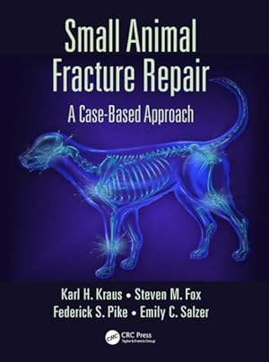 Seller image for Small Animal Fracture Repair : A Case-based Approach for sale by GreatBookPrices