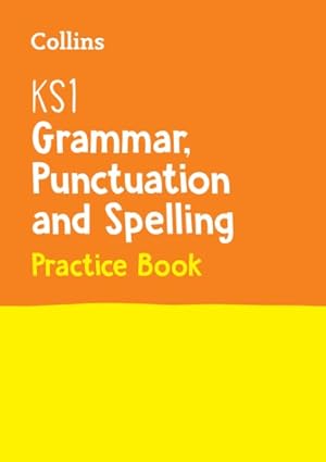 Seller image for Ks1 Grammar, Punctuation and Spelling Sats Practice Question Book : English Home Learning and School Resources from the Publisher of 2022 Test and Exam Revision Practice Guides, Workbooks, and Activities. for sale by GreatBookPrices
