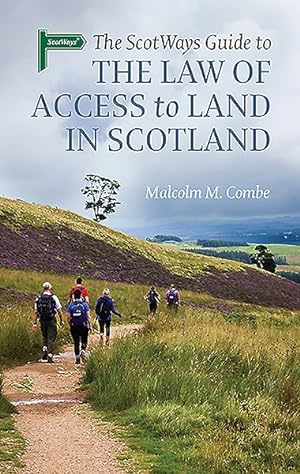 Seller image for ScotWays Guide to the Law of Access to Land in Scotland for sale by GreatBookPrices