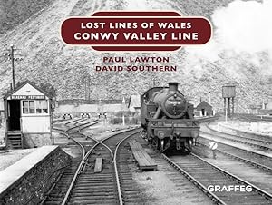 Seller image for Lost Lines of Wales : Conwy Valley Line for sale by GreatBookPrices