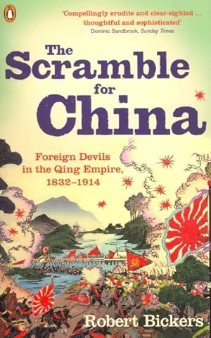 Immagine del venditore per Scramble for China : Foreign Devils in the Qing Empire, 1832-1914 venduto da GreatBookPrices