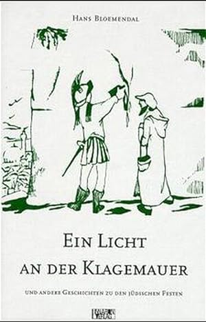 Seller image for Ein Licht an der Klagemauer for sale by Gerald Wollermann