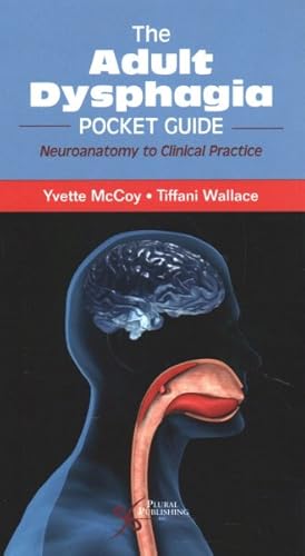 Immagine del venditore per Adult Dysphagia : Neuroanatomy to Clinical Practice venduto da GreatBookPrices