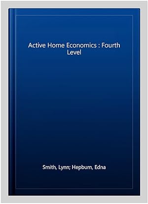 Seller image for Active Home Economics : Fourth Level for sale by GreatBookPrices