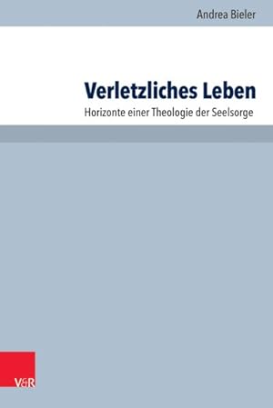 Seller image for Verletzliches Leben : Horizonte Einer Theologie Der Seelsorge -Language: german for sale by GreatBookPrices
