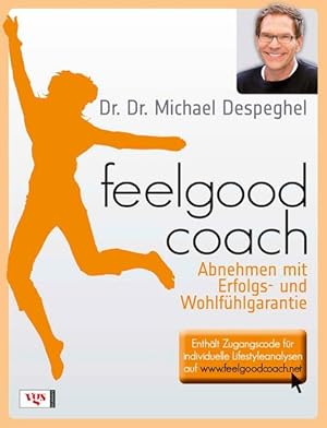 Bild des Verkufers fr Feelgoodcoach: Abnehmen mit Erfolgs- und Wohlfhlgarantie zum Verkauf von Gerald Wollermann