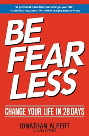 Imagen del vendedor de Be Fearless : Change Your Life in 28 Days a la venta por GreatBookPrices