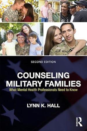 Immagine del venditore per Counseling Military Families : What Mental Health Professionals Need to Know venduto da GreatBookPrices