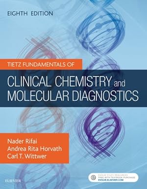 Imagen del vendedor de Tietz Fundamentals of Clinical Chemistry and Molecular Diagnostics a la venta por GreatBookPrices