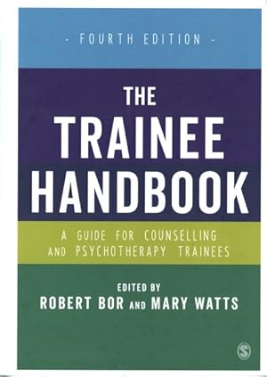 Image du vendeur pour Trainee Handbook : A Guide for Counselling and Psychotherapy Trainees mis en vente par GreatBookPrices