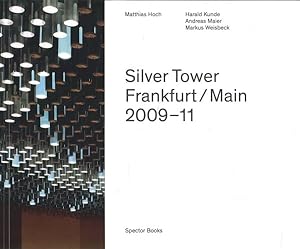 Bild des Verkufers fr Matthias Hoch : Silver Tower: Frankfurt/Main 2009-11 zum Verkauf von GreatBookPrices