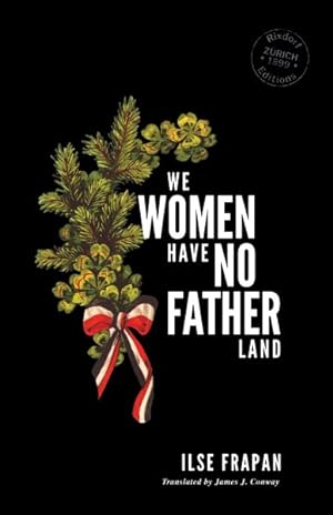 Seller image for We Women Have No Fatherland for sale by GreatBookPrices