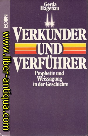 Verkünder und Verführer: Prophetie und Weissagung in der Geschichte