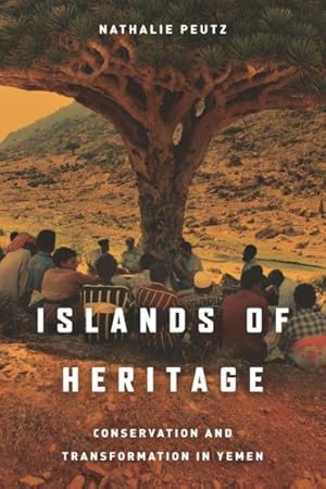 Immagine del venditore per Islands of Heritage : Conservation and Transformation in Yemen venduto da GreatBookPrices