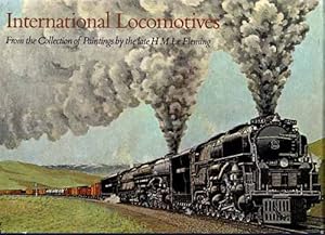 Bild des Verkufers fr International Locomotives From the Collection of Paintings by the Late H.M. Le Fleming zum Verkauf von Adelaide Booksellers