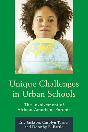 Imagen del vendedor de Unique Challenges in Urban Schools : The Involvement of African American Parents a la venta por GreatBookPrices