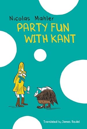Bild des Verkufers fr Party Fun With Kant : Philosofunnies zum Verkauf von GreatBookPrices