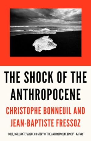Bild des Verkufers fr Shock of the Anthropocene : The Earth, History and Us zum Verkauf von GreatBookPrices