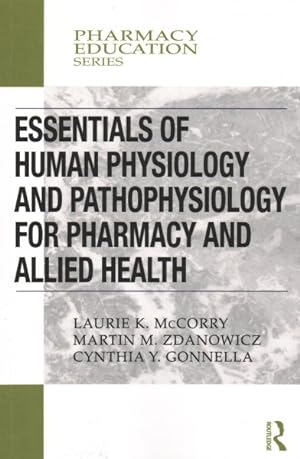 Seller image for Essentials of Human Physiology and Pathophysiology for Pharmacy and Allied Health for sale by GreatBookPrices