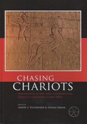 Seller image for Chasing Chariots : Proceedings of the First International Chariot Conference (Cairo 2012) for sale by GreatBookPrices