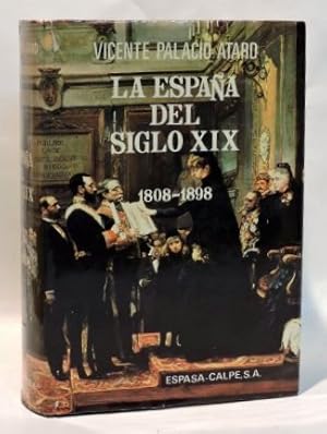 LA ESPAÑA DEL SIGLO XIX 1808-1898