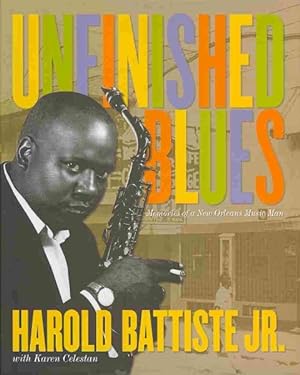 Image du vendeur pour Unfinished Blues : Memories of a New Orleans Music Man mis en vente par GreatBookPrices