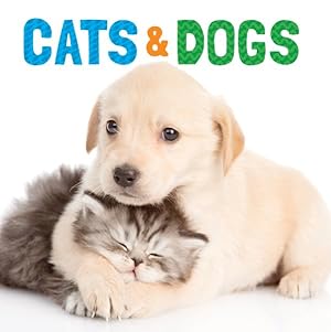 Image du vendeur pour Cats & Dogs mis en vente par GreatBookPrices